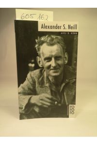 Alexander Sutherland Neill  - dargest. von Axel D. Kühn
