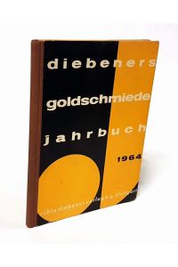 Diebeners Goldschmiede-Jahrbuch 1964. 46. Jahrgang.