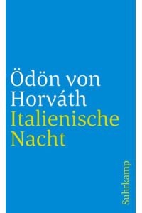 Italienische Nacht (suhrkamp taschenbuch)  - Ödön von Horváth