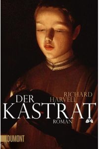 Der Kastrat: Roman (Taschenbücher)  - Roman