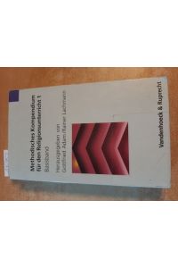 Methodisches Kompendium für den Religionsunterricht 1 : Basisband
