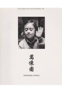 Transpersonal portraits.   - An exibition of photographs of Thomas Lüttge. Black and white pitures of the years1983 to 1986 presented by the Goethe Institute Hong Kong at the Guangzhou Institute of fine arts and at the Joint Publishing Company Hong Kong.