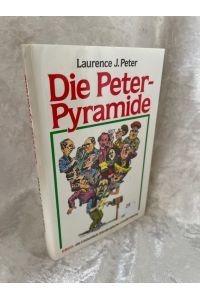 Die Peter-Pyramide: EBGO: Die Einheitlich Bürokratische GrundOrdnung.