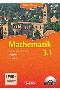 Mathematik - gymnasiale Oberstufe Hessen; Teil: 3. 1.   - Grundkurs. / [Hauptbd.].