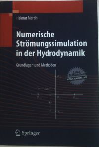 Numerische Strömungssimulation in der Hydrodynamik : Grundlagen und Methoden.