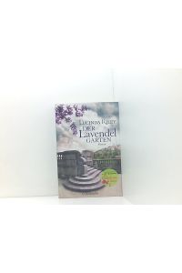 Der Lavendelgarten: Roman  - Roman