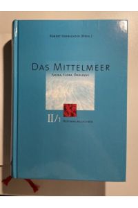 Das Mittelmeer, Bd. 1, Allgemeiner Teil: Fauna, Flora, Ökologi. . .