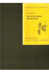 Verständliche Wissenschaft.   - Band 1: Aus dem Leben der Bienen.
