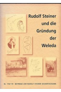 Rudolf Steiner und die Gründung der Weleda
