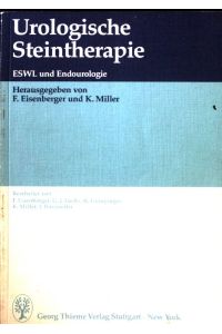 Urologische Steintherapie : ESWL u. Endourologie.