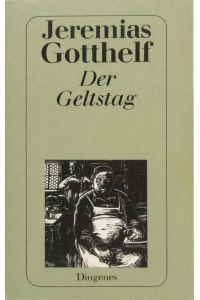 Der Geltstag.   - Ausgewählte Werke in zwölf Bänden. Herausgegeben von Walter Muschg. Sechster Band.