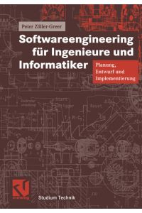 Softwareengineering für Ingenieure und Informatiker  - Planung, Entwurf und Implementierung