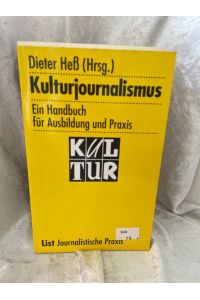 Kulturjournalismus. Ein Handbuch für Ausbildung und Praxis