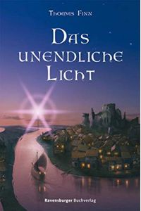 Die Chroniken der Nebelkriege; Teil: 1. , Das unendliche Licht.   - Ravensburger Taschenbuch ; Bd. 58288