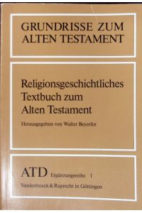 Religionsgeschichtliches Textbuch zum Alten Testament.