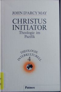 Christus Initiator.   - Theologie im Pazifik.