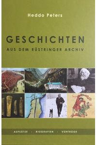 Geschichten aus dem Rüstringer Archiv.   - Rüstringer Heimatbund e. V. / Rüstringer Bibliothek