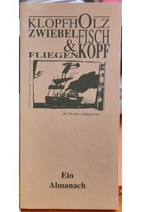 Klopfholz, Zwiebelfisch & Fliegenkopf (Ein Almanach zu den Speyerer Literaturtagen im Mai 1996)
