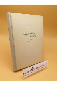 Aquarientechnik ; Band 1: Biologie, Ökologie und Anantomie der Fische, Einzelbeschreibung der Arten