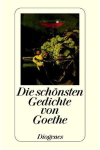 Die schönsten Gedichte von Goethe