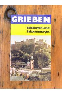 Salzburger Land: Salzburg, Salzkammergut (mit oberösterreichischem und steirischen Teil)