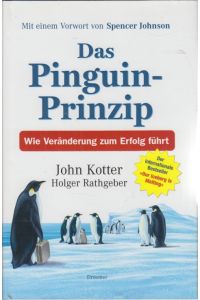 Das Pinguin-Prinzip  - Wie Veränderung zum Erfolg führt