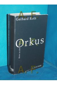 Orkus : Reise zu den Toten