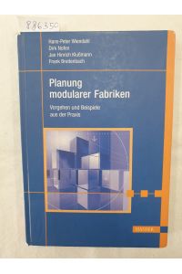 Planung modularer Fabriken : (gut bis sehr gutes Exemplar) :  - Vorgehen und Beispiele aus der Praxis :