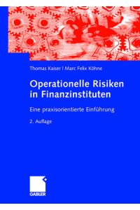 Operationelle Risiken in Finanzinstituten  - Eine praxisorientierte Einführung