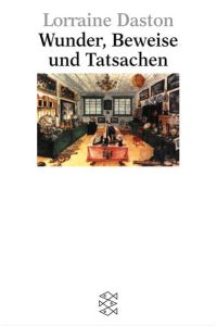 Wunder, Beweise und Tatsachen: Zur Geschichte der Rationalität (Figuren des Wissens/Bibliothek)  - zur Geschichte der Rationalität