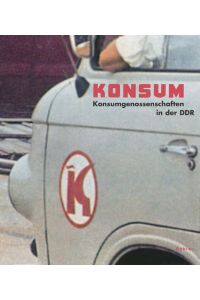 Konsum  - Konsumgenossenschaften in der DDR