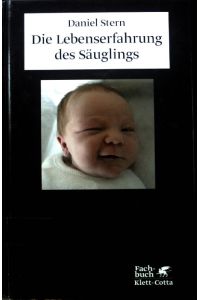Die Lebenserfahrung des Säuglings : mit einer neuen Einleitung des Autors.