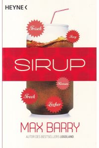 Sirup  - Aus dem Amerikanischen von Christian Quatmann.