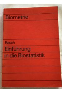 Einführung in die Biostatistik (Biometrie).