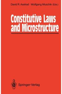 Constitutive Laws and Microstructure  - Proceedings of the Seminar Wissenschaftskolleg — Institute for Advanced Study Berlin, February 23–24, 1987