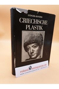 Griechische Plastik. Band 2, Teil 1: Archaik und die Wandlung zur Klassik