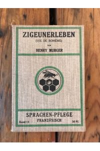 Zigeunerleben (Vie de Bohème), erster Band