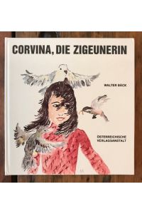 Corvina, die Zigeunerin: Ein Märchen