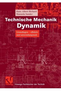 Technische Mechanik. Dynamik  - Grundlagen - effektiv und anwendungsnah