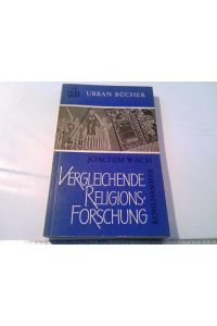 Urban Bücher 052 - Jochim Wach: Vergleichende Religionsforschung