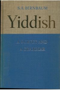 Yiddish  - A Survey and a Grammar