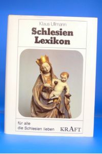 Schlesien- Lexikon. Für alle die Schlesien lieben - 318 Abb. darunter 59 Zeichnungen von E. Kobbe-von Kennel.