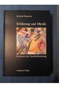 Erfahrung und Mystik : Grenzen der Symbolisierung.