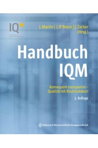 Handbuch IQM  - Konsequent transparent – Qualität mit Routinedaten! 3. Auflage