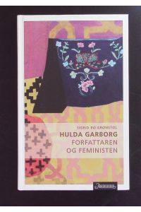 Hulda Garborg.   - Forfattaren og feministen.