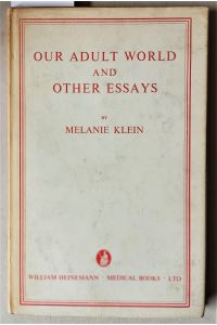 Our Adult World and Other Essays.
