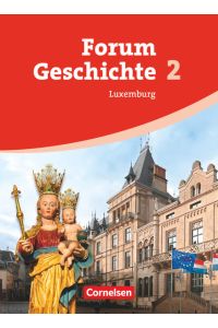 Forum Geschichte - Luxemburg - Band 2  - Schulbuch
