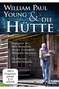 William Paul Young und Die Hütte  - Ein Film von Susanne Aernecke