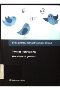 Twitter-Marketing : wer mitmacht, gewinnt!.