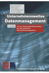 Unternehmensweites Datenmanagement  - Von der Datenbankadministration bis zum modernen Informationsmanagement